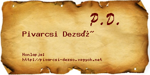 Pivarcsi Dezső névjegykártya